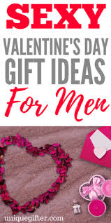 It is celebrated across the world on 14th february every year. Sexy Valentine S Day Gift Ideas For Men Unique Gifter