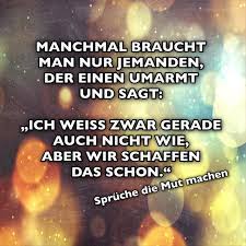 Wer hat sprüche/bibelpherse die mut machen? Spruche Die Mut Machen Photos Facebook