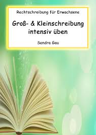 Ob das pronomen sie nur in bezug auf eine person groß geschrieben wird, oder ob es auch in bezug auf ein nomen groß geschrieben wird, oder werden kann. Gross Oder Kleinschreibung Lernwerkstatt Fur Deutsch