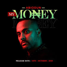 Abiodun Dominates With New Afro-fusion Single, 'My Money.'