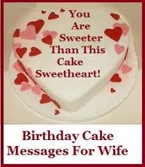 Birthday Cake For Wife Images Pin By Mayur Panasara On Special And Unique Cake Messages What To Write On A Cake Birthday Cake Messages Cake Unique Cakes
