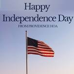 Independence Day — Providence Homeowners Association