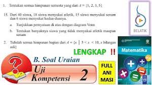 Jawaban soal matematika kelas 7 uji kompetensi 5 nomor 6 10. Lengkap Uji Kompetensi 2 Uraian Kelas 7 Smp Mts Semester 1 Himpunan Mtk Buku Paket Halaman 190 191 Youtube
