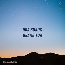Tausiyah Cinta Doa Buruk Orang Tua Doa Orang Tua Yang Baik