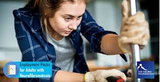 Employment Packs for Adults with Neurofibromatosis