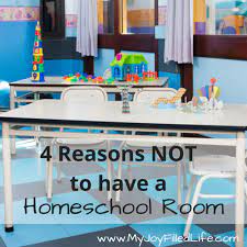 There is a table large enough that all the kids have a place to work, and usually there. 4 Reasons Not To Have A Homeschool Room My Joy Filled Life