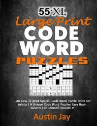 By ally spier these days, jigsaw puzzle buzz abounds. 55 Xl Large Print Codeword Puzzles An Easy To Read Special Codeword Puzzle Book For Adults A Unique Codeword Puzzles Easy Brain Busters For Seniors Volume 1 By Austin Jay Paperback Barnes