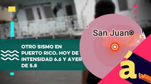 Otro Sismo En Puerto Rico Hoy De Intensidad 6 6 Y Ayer De 5 8 Youtube