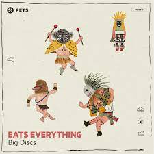 Big Discs Song By Eats Everything Spotify