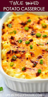 Twice Baked Potato Casserole Life In The Lofthouse In 2020 Twice Baked Potatoes Casserole Potatoe Casserole Recipes Baked Potato Casserole