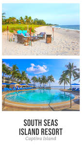 South Seas Island Resort Captiva Island Florida Captiva Island Florida Island Resort Best Island Vacation