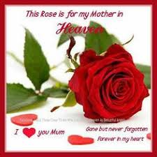 Birthday Song For Mother In Heaven A Mother S Love Red Roses Beautiful Red Roses Mother In Heaven