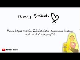 Di kesempatan kali ini, admin akan kembali sharing materi mengenai pantun, dan tema dalam artikel ini ialah pantun tentang pendidikan di sekolah. Rindu Sekolah Musikalisasi Dan Puisi Youtube