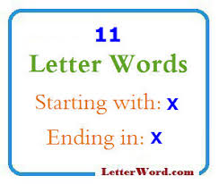 If you're trying to figure out what x squared plus x squared equals, you may wonder why there are letters in a math problem. Eleven Letter Words Starting With X And Ending In X Letterword Com