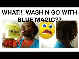 Wash N Go With Blue Magic Hair Grease Youtube Magic Hair Grease Hairstyles Wash N Go