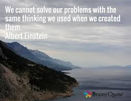We Cannot Solve Our Problems With The Same Thinking We Used When We Created Them Meaning In Hindi 1000 Problems Quotes Inspirational Quotes At Brainyquote Brainy Quotes Einstein Quotes Anne Frank Quotes
