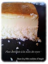 Flan Antillais A La Noix De Coco Dans La P Tite Cuisine D Angie Easy Desserts Desserts Food