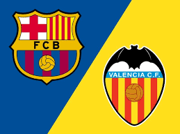 What time does barcelona vs valencia kick off? Vl1qolvptieqtm