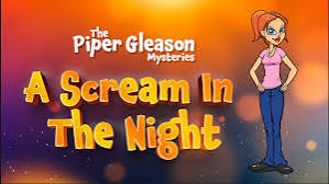 A Scream in the Night. A Piper Gleason Mystery Novel