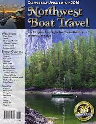 2016 Northwest Boat Travel By Vernon Publications Issuu