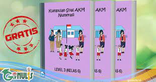 Kumpulan Soal Akm Numerasi Level 3 Kelas 6 Gurnulis