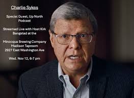 We're excited to announce that next Wednesday, November 12th, from 6-7 pm,  our crack team of writers at the Minocqua Brewing Company Times are going  to be interviewing Charlie Sykes, the famous