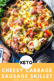 Keto Cheesy Cabbage Sausage Skillet Cast Iron Keto Recipe Keto Recipes Dinner Keto Diet Meal Plan Keto Recipes Easy