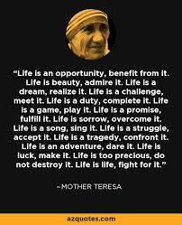 Life Is An Opportunity Benefit From It Life Is Beauty Admire It Life Is A Dream Realize It Life Is Great Leader Quotes Cute Quotes For Him Tragedy Quotes