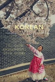 Here Is Your Full Guide On Korean Visa Application Know How Much Show Money You Need And The Visa Req Korea Travel Travel Destinations Asia South Korea Travel