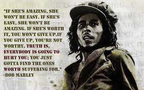 If She S Amazing She Won T Be Easy Bob Marley 1280 X 800 Best Bob Marley Quotes Bob Marley Quotes Bob Marley Love Quotes