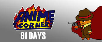 Anime Corner 91 Days Review Never Argue With A Fish 91 days is an anime crime drama tv series produced by studio shuka. never argue with a fish wordpress com