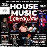 Now That’s House Music Comedy Jam