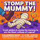 STOMP THE MUMMY! – The Wildest Halloween Kids... event in Dublin, OH