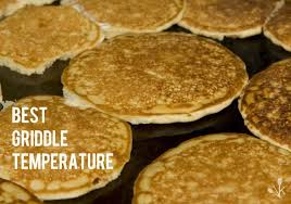 The griddle plate must be heated before pouring the dough on it. Best Griddle Temp For Pancakes Kitchensanity