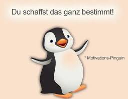 Motivationspinguin Sma Motivation Prufungen Lustig Du Schaffst Das Spruche Lebensweisheiten Spruche