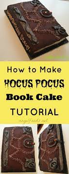 How To Decorate Hocus Pocus Book Cake Tutorial An Easy Cake Decorating Tutorial On How To Create Your Own Hocus Pocus Spell Book Replica In Cake You Can