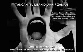 Aplikasi kisah akhir zaman yang menceritakan tentang kisah kisah hari kiamat, hari akhirat dan akhir dari dunia. Tulisan Dan Lisan Tangan Menjadi Lidah Di Akhir Zaman Saifulislam Com