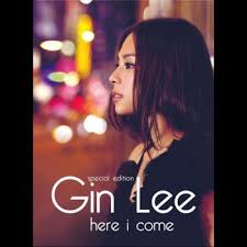 Listen to albums and songs from gin lee. Here I Come Special Edition By Gin Lee Album Lyrics Musixmatch