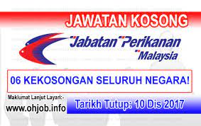 Jawatan kosong ini telah dibuka kepada seluruh rakyat malaysia yang berumur tidak kurang daripada 18 tahun dan ke atas. Jawatan Kosong Jabatan Perikanan Malaysia 10 Disember 2017 Jawatan Kosong Kerajaan Swasta Terkini Malaysia 2021 2022