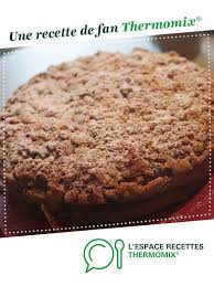 Gateau Brioche Alsacien Streusel Recette Dessert Gateau Brioche Recettes Au Thermomix