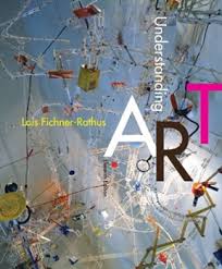 Understanding Art 11th Edition Rent 9781285859293 Chegg Com In 2020 Free Pdf Books Art Appreciation Conceptual Art