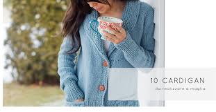 Maybe you would like to learn more about one of these? 10 Modelli Di Cardigans Ai Ferri Se Mi Viene Un Brivido