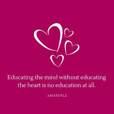 Educating The Mind Without Educating The Heart Is No Education At All Aristotle Teaching Quotes Inspirational Teaching Quotes Homeschool History Curriculum