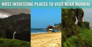 Most Interesting Places To Visit Near Mumbai Logout World Mumbai Is A Strategically Located City With Good Connectivity Places To Visit Tourist Long Trips