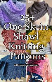 I chose to knit the sample in dk weight yarn but this pattern will work equally well in sport or worsted weight. Knitting Patterns For One Skein Shawls Most Patterns Are Free Scarf Knitting Patterns Shawl Knitting Patterns Free Knit Shawl Patterns
