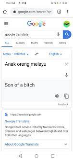 Sejumlah pengertian dalam google translate telah merendahkan harkat dan martabat rakyat aceh dan bangsa melayu. Anak Orang Melayu Google Translate Lolishie