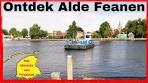 Ontdek de schoonheid van de Alde Feanen per pont - YouTube