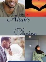 Believing himself to be in love, he stole a. Allah S Choice Novel Full Book Novel Pdf Free Download