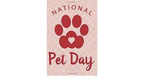 This is year is a very different year for so, celebrate the happy national pet day 2020 and update a status with best pet day wishes or quotes with #nationalpetday hashtag. National Pet Day Notebook 120 Pages Gifts 6 X 9 Inches Let S Celebrate Pet Day For Man And Woman Holiday Gift Love Your Pet Day 9798609796578 Amazon Com Books