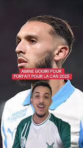AMINE GOUIRI EST ABSENT 3 MOIS ET RATE LA COUPE D’AFRIQUE 2025 🇩🇿😭